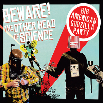 BEWARE! the Other Head of Science - Big American Godzilla Party