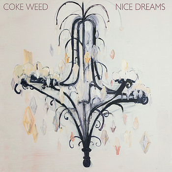 Coke Weed - Nice Dreams