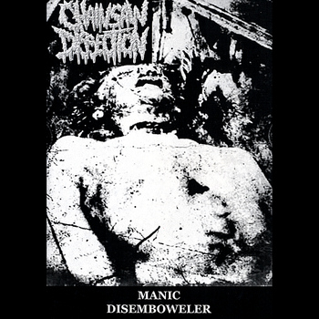 Chainsaw Dissection - Manic Disemboweler - 8 CD Set