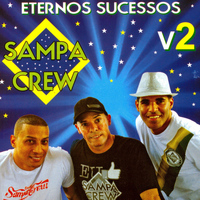 Sampa Crew - Eternos Sucessos, Vol. 2