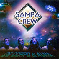 Sampa Crew - De Corpo e Alma
