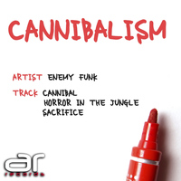 Enemy Funk - Cannibalism
