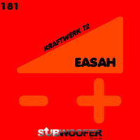 Easah - Kraftwerk 12