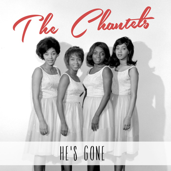 The Chantels - He's Gone