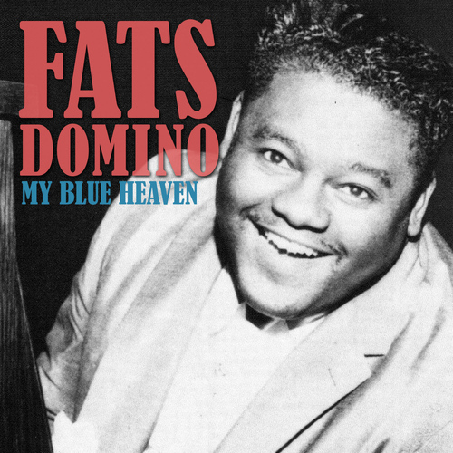 Fats Domino My Blue Heaven 98