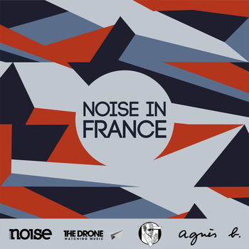 Various Artists - Noise in France (Explicit)