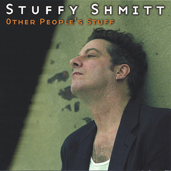 Stuffy Shmitt - Other People's Stuff
