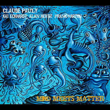 Claude Pauly - Mind Meets Matter