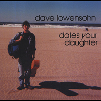 Speechwriters LLC - Dave Lowensohn Dates Your Daughter