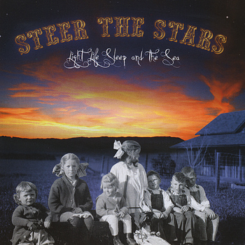 Steer the Stars - Light Life Sleep and the Sea