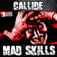 Callide - Mad Skills / Couldn't Get Enough