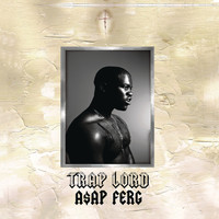 A$AP Ferg - Trap Lord (Explicit)