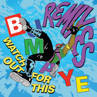 Major Lazer - Watch Out For This (Bumaye) (Remixes)