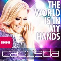 Cascada - The World Is in My Hands (Remixes)