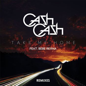 Cash Cash - Take Me Home Remixes (feat. Bebe Rexha)