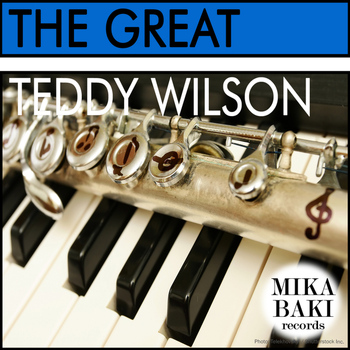 Teddy Wilson - The Great