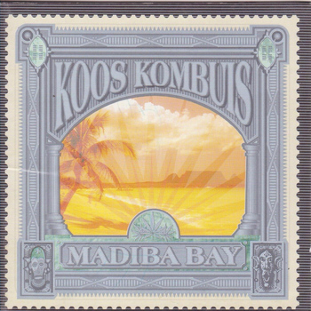 Koos Kombuis - Madiba Bay