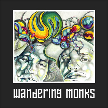 Wandering Monks - Wandering Monks