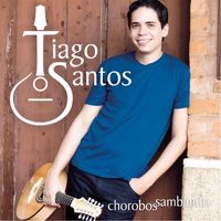 Tiago Santos - Chorobossambando