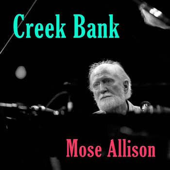 Mose Allison - Creek Bank