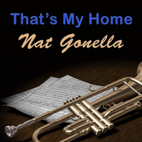 Nat Gonella - That's My Home