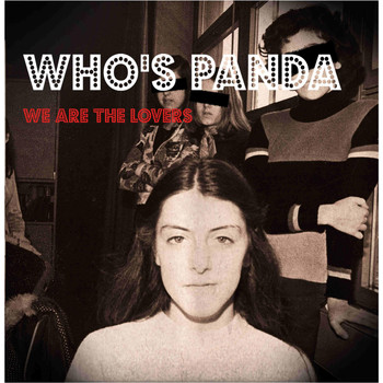 Who's Panda - We Are the Lovers