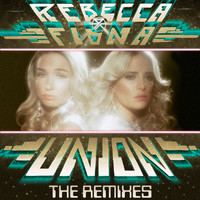 Rebecca & Fiona - Union (The Remixes)