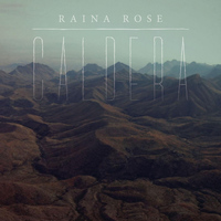 Raina Rose - Caldera