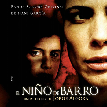 Nani García - El Niño de Barro (Original Motion Picture Soundtrack)