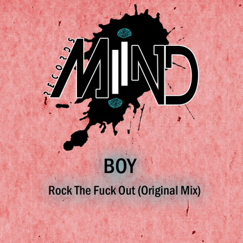 Boy - Rock The F*** Out