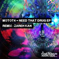 Motot4 - Need That Drug EP