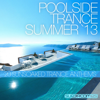Arty - Poolside Trance 2013
