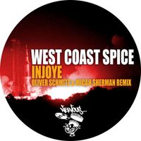 West Coast Spice - Injoye - Oliver Schmitz & Micah Sherman Remix