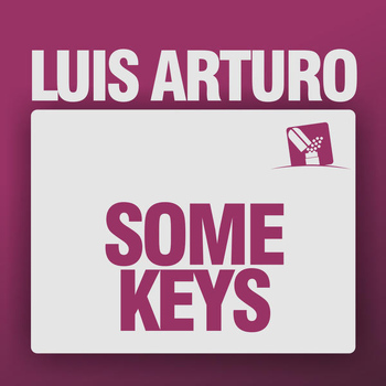 Luis Arturo - Some Keys