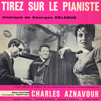Georges Delerue - Tirez sur le pianiste (Original Motion Picture Soundtrack)
