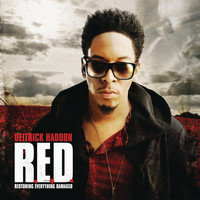 Deitrick Haddon - R.E.D. (Restoring Everything Damaged)