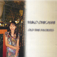 Yuko Ohigashi - Old Time Favorites