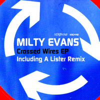 Milty Evans - Crossed Wires EP