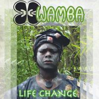 Wamba - Life Chage