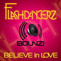 Flashdancerz - Believe in Love