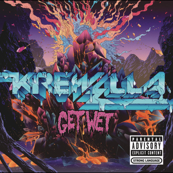 Krewella - Get Wet (Explicit)