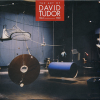 David Tudor - The Art of David Tudor (1963-1992), Vol. 4