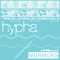 Hypha - Murmurs