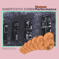 Sabertooth Zombie - Human Performance (Explicit)