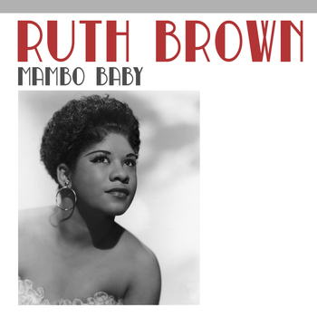 Ruth Brown - Mambo Baby