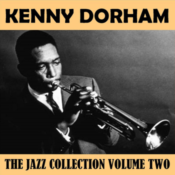 Kenny Dorham - The Jazz Collection Volume Two