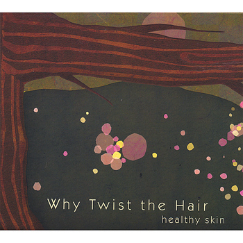 Why Twist the Hair - Healthy Skin