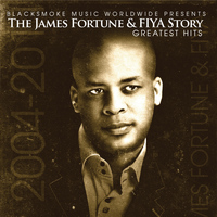 James Fortune & FIYA - James Fortune & Fiya Story - Greatest Hits