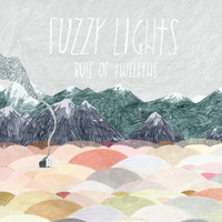 Fuzzy Lights - Rule of Twelfths (Bonus Tracks Version)