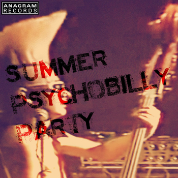 Various Artists - Summer Psychobilly Party (Explicit)